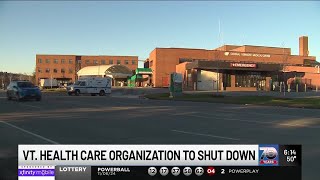 OneCare Vermont health organization to shut down [upl. by Feliks918]