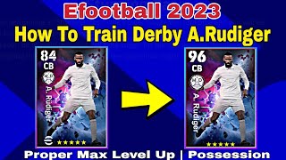 ARudiger Max Training Tutorial In Efootball 2023 Mobile  How To Upgrade ARudiger In Pes 2023 [upl. by Llehcsreh]