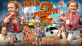 CHOTU KI PUSHPA 2  छोटू दादा की पुष्पा 2  EPISODE 02  Khandesh Hindi Comedy  Chotu Comedy 2024 [upl. by Kurland]