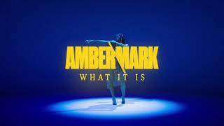 Amber Mark  What It Is Lyric Video [upl. by Gonzales]