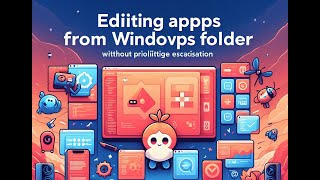 Edit and mod apps inside WindowsApps folder without privilege escalation [upl. by Mcmaster]