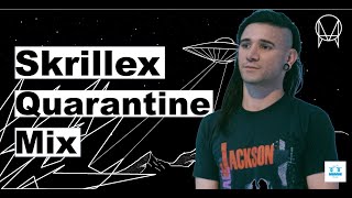 Skrillex Quarantine Mix 30 Songs [upl. by Elatnahc488]