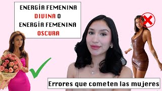 Cómo despertar tu feminidad divina  diferencia entre ENERGÍA FEMENINA DIVINA Y FEMINIDAD OSCURA [upl. by Ilwain]