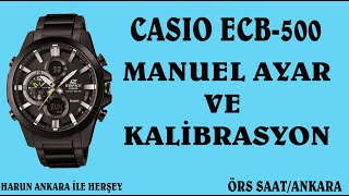 CASIO ECB500 MANUEL AYAR VE KALİBRASYON CASIO ECB500 MANUAL ADJUSTMENT AND CALIBRATION [upl. by Isidor]