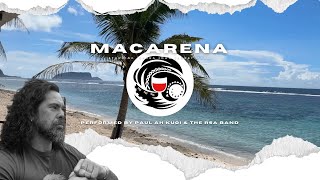 RSA Band Samoa amp Paul Ah Kuoi  Macarena Official Video [upl. by Khalil436]