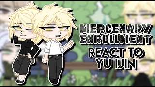 Mercenary Enrollment React to Yu Ijin  𝚖𝚊𝚗𝚑𝚠𝚊 𝚜𝚎𝚛𝚒𝚎𝚜 2 [upl. by Ojyram]