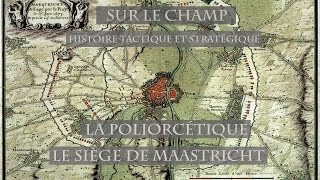 La Poliorcétique  Le siège de Maastricht 1673 [upl. by Huntley161]