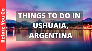 Ushuaia Argentina Travel Guide 9 Best Things To Do In USHUAIA THE END OF THE WORLD CITY [upl. by Resiak]