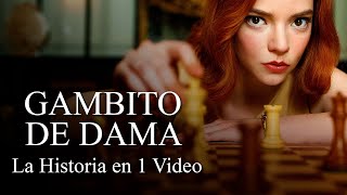 Gambito de Dama La Historia en 1 Video [upl. by Ula]