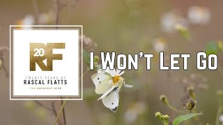 Rascal Flatts  I Wont Let Go Lyrics on The Screen  Bible Verses [upl. by Siskind]