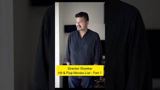 Director Shankar Hit and Flop movies List part 1 💥🔥 Director Shankar movies box office verdict [upl. by Tegirb856]