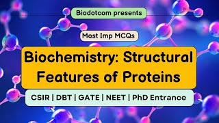 Biochemistry Structural Features of Proteins MCQs by Biodotcom  CSIR NEET BET GATE Protein [upl. by Elvina951]