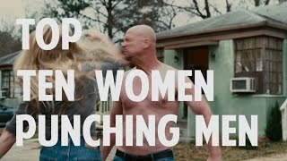 Top 10 Women Punching Men in Movies Quickie [upl. by Cosenza]