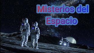 Documental MISTERIOS DEL ESPACIO National Geographic [upl. by Ynohta]