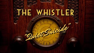 The WhistlerClassic Mystery RadioquotQuiet Suicidequot [upl. by Ailido]