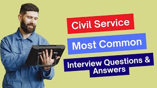 Civil Service Interview Questions and Answers for 2024 [upl. by Josler]