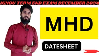 IGNOU TERM END EXAM DECEMBER 2024 DATESHEET for MHD COURSE [upl. by Eikkin127]