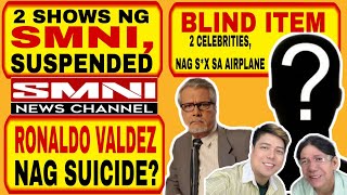 2 shows ng SMNI suspended Ronaldo Valdez nag suicide BI 2 celebrities nag sx sa plane [upl. by Kcirdor597]