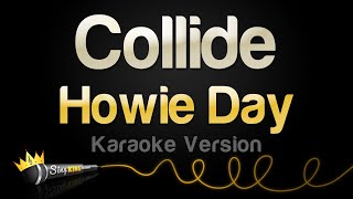 Howie Day  Collide Karaoke Version [upl. by Coopersmith]