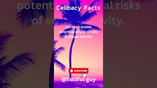 3 physical benefits associated with celibacy facts [upl. by Risay149]