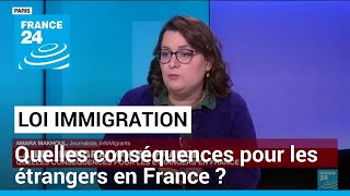 Loi immigration  quelles conséquences pour les étrangers en France  • FRANCE 24 [upl. by Kemme]