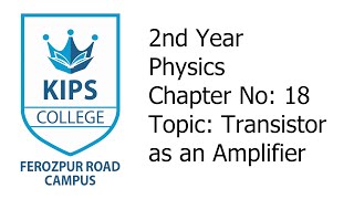 Transistor as an Amplifier  2nd Year Physics  Chapter No 18 [upl. by Alegnave]