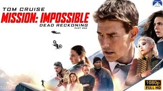 Mission Impossible 7 NEW Released Full Hindi Dubbed Movie facts Tom CruiseChristopher Hayley [upl. by Ogilvy]