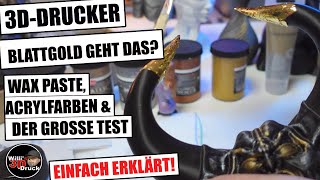 3DDruck Blattgold geht das Wax Paste amp Acrylfarben großer test [upl. by Eleynad415]