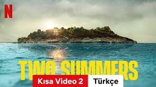 Two Summers Sezon 1 Kısa Video 2  Türkçe fragman  Netflix [upl. by Micah]