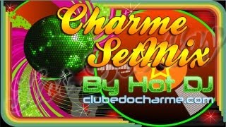 🎉 🎊 SEQUÊNCIA CHARME DE BOM GOSTO BY HOT DJ [upl. by Ramo843]