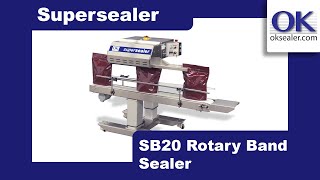 Supersealer SB20 Continuous Rotary Band Sealer [upl. by Toh]