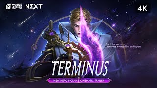 Terminus  NOLAN  New Hero Nolans Cinematic Trailer 4K  Mobile Legends Bang Bang [upl. by Hafital]