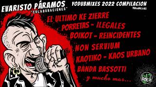 EVARISTO quotColaboracionesquot YoDubMixes 2022 Compilacion [upl. by Oicnanev]