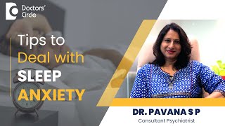 Ways To Overcome Sleep Anxiety amp Insomnia insomnia sleepdisorder  Dr Pavana S P Doctors Circle [upl. by Rehctaht]