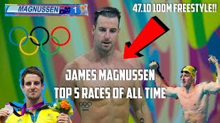 James Magnussen Top 5 Races of All Time [upl. by Nivan]