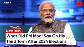 Lok Sabha Election 2024 What Did PM Modi Say On His Third Term After 2024 Elections [upl. by Danyette479]