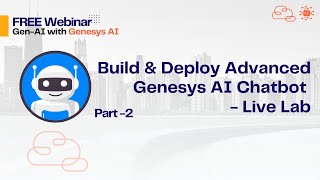 Part 2  Build and Deploy Advanced Genesys AI Chatbot from Scratch  Gen AI with Genesys AI Training [upl. by Sandon]