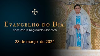 EVANGELHO DO DIA  28032024  Jo 13 1  15  PadreManzottiOficial [upl. by Imre539]