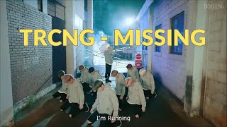 TRCNG  Missing 日本語字幕 [upl. by Anelram987]