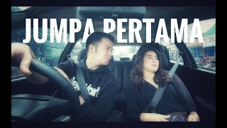 SAAT PERTAMA BERJUMPA VLOG [upl. by Esialb621]