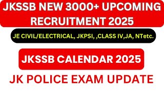 JKSSB Upcoming Recruitment 2025 JKPSI JE JA NT CLASS IV  JK Police Constable Exam Update [upl. by Elyag]