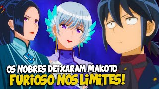 MAKOTO ESTÁ PRESTES A PERDER O CONTROLE COM OS NOBRES E VAI DAR RUIM  TSUKIMICHI Ep 14 [upl. by Emmye]