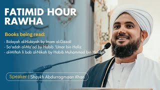 Fatimid Hour Rawha 2024  Shaykh Abdurragmaan Khan [upl. by Biddie]