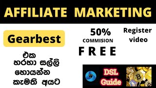 How to gearbest affiliate marketing singupregister video sinhala 2021dsl guidee money [upl. by Clarey]