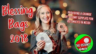 OSTOMY DIARIES BLESSING BAGS 2018 [upl. by Ennaj283]