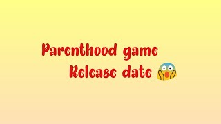 Final Parenthood Release Date😱 coming to Roblox ✨  Lilys World ♥️ [upl. by Bonnibelle363]