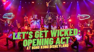 Let’s Get Wicked  Opening HKDisneylandResort [upl. by Luamaj]