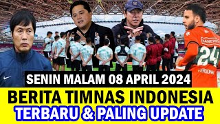 ⚽ Kabar Timnas Indonesia Hari Ini  SENIN MALAM 08 APRIL 2024  Berita Timnas Indonesia Terbaru [upl. by Ennalyrehc]