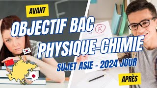 Corrigé Sujet Bac Physique Chimie Asie 2024 Jour 2 [upl. by Nnep577]