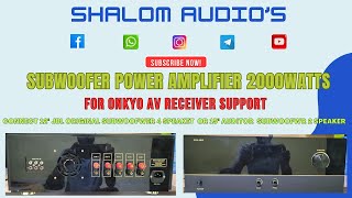 Subwoofer power amplifier 2000watts support for onkyo AV receiver connect 12quot 4sp or 15quot 2sp telugu [upl. by Derman]